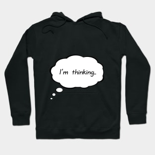 I'm thinking... Hoodie